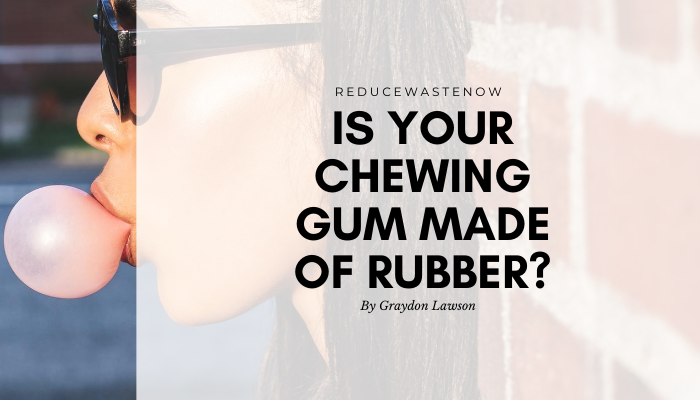 Is Gum Made of Rubber? Here’s what gum is made of!