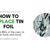 The BEST Sustainable Alternative to Tin Foil & Aluminum Foil