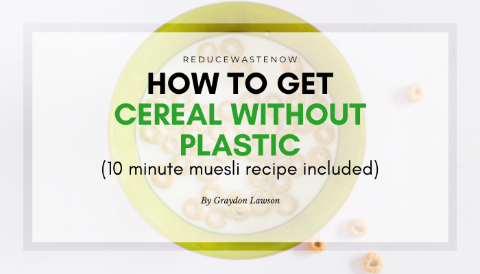 How to Get Zero Waste Cereal (it’s this easy)
